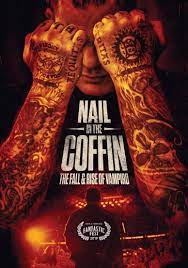 Nail in the Coffin The Fall and Rise of Vampiro (2019)
