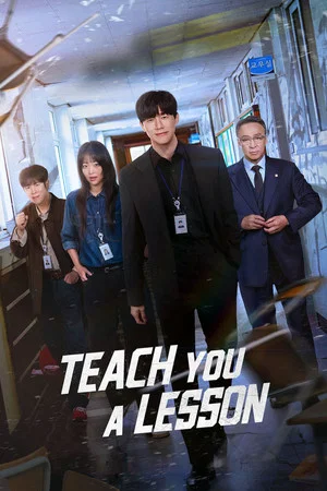 Teach You a Lesson (2026) อย่างนี้ต้องโดนสั่งสอน ตอน 1-10