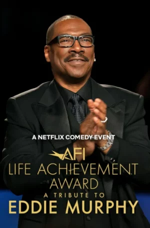 The 51st AFI Life Achievement Award A Tribute to Eddie Murphy (2026) เอ็ดดี้ เมอร์ฟี่ รางวัลเกียรติยศจากสถาบันภาพยนตร์อเมริกัน