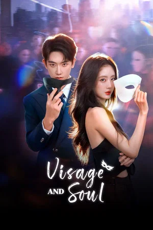 Visage and Soul (2026) ลิขิตรักสลับโฉม ตอน 1-24