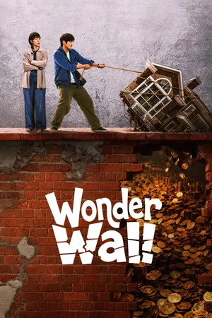 Wonder Wall (2026) พลิกกำแพงซ่อนเงินมรณะ ตอน 1-20